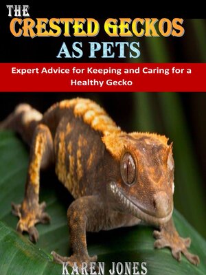 cover image of THE CRESTED GECKOS AS PETS